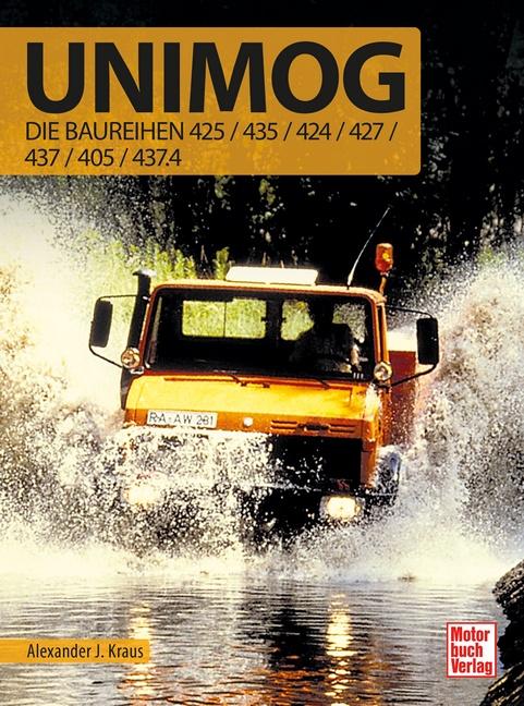 Vorderes Coverbild Unimog - Die Baureihen 425/435/424/427/437/405/437.4
