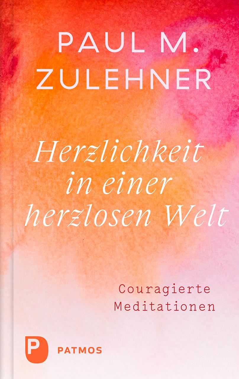 Vorderes Coverbild Herzlichkeit in einer herzlosen Welt