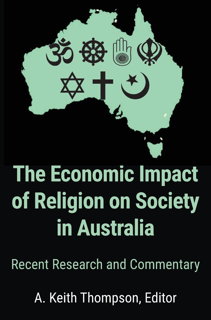 Vorderes Coverbild The Economic Impact of Religion on Society in Australia. Recent Research and Commentary