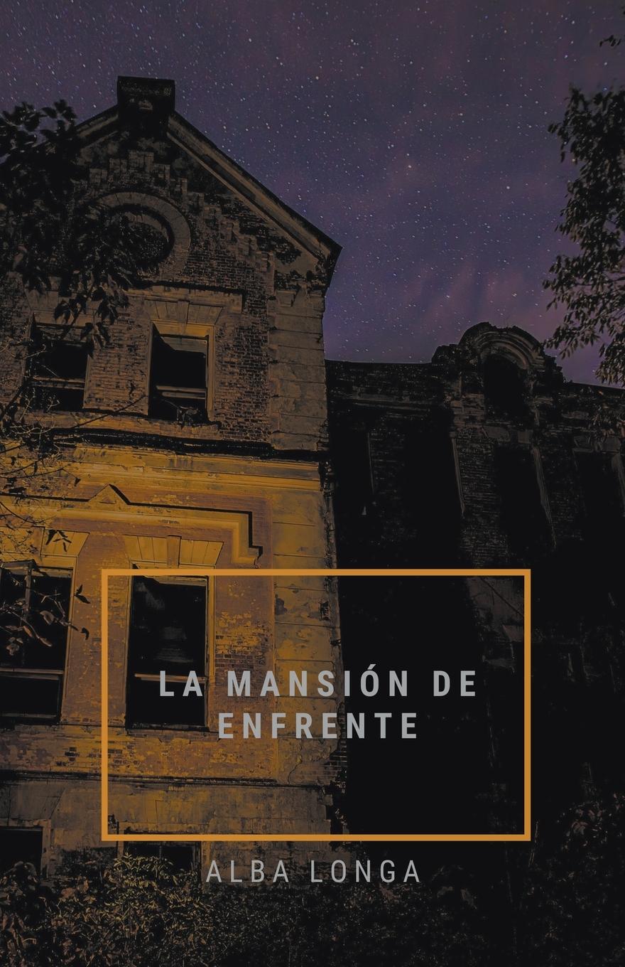 Vorderes Coverbild La mansión de enfrente
