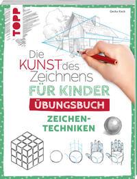 Vorderes Coverbild Die Kunst des Zeichnens für Kinder Übungsbuch - Zeichentechniken
