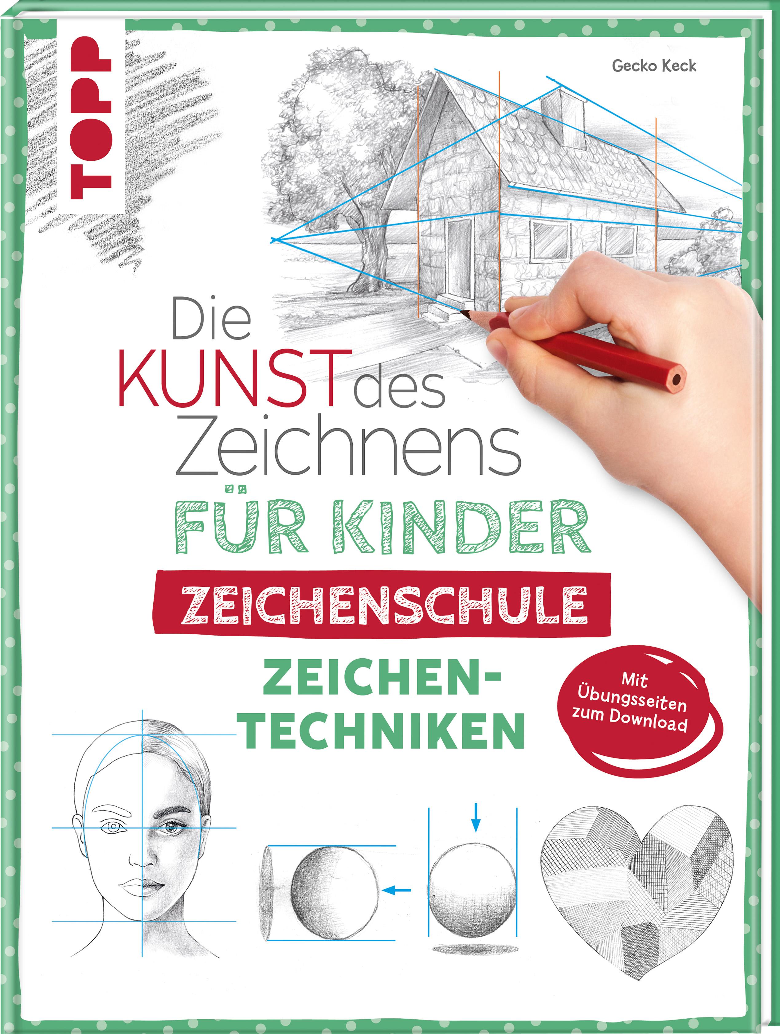 Vorderes Coverbild Die Kunst des Zeichnens für Kinder Zeichenschule - Zeichentechniken