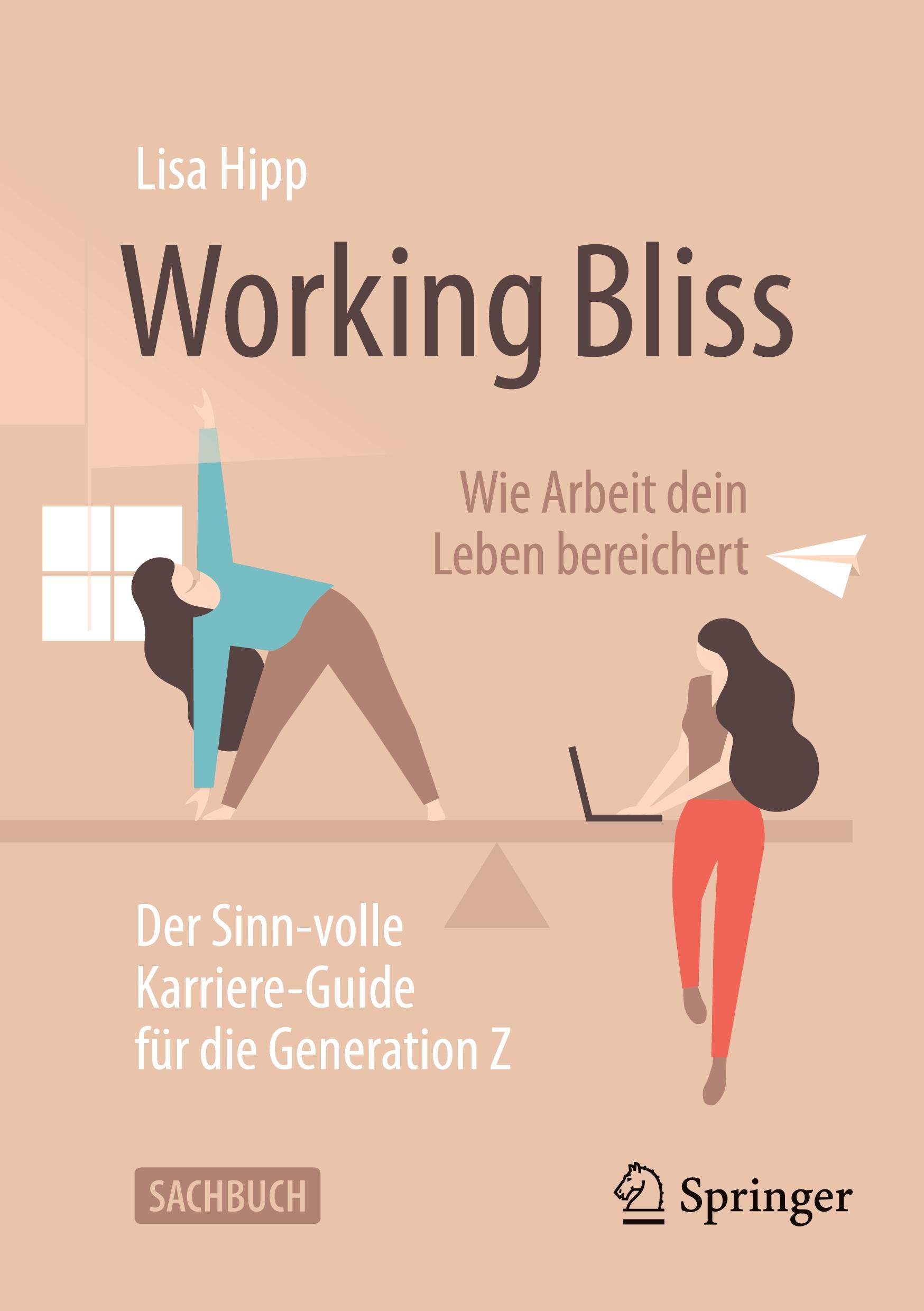 Vorderes Coverbild Working Bliss: Wie Arbeit dein Leben bereichert