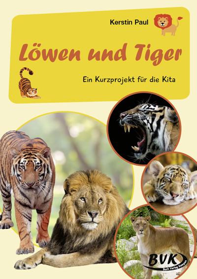 Vorderes Coverbild Kurzprojekt Löwen und Tiger