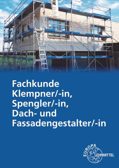 Vorderes Coverbild Fachkunde Klempner/-in, Spengler/-in, Dach- und Fassadengestalter/-in