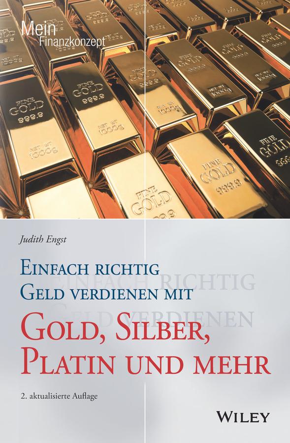 Vorderes Coverbild Einfach richtig Geld verdienen mit Gold, Silber, Platin und mehr