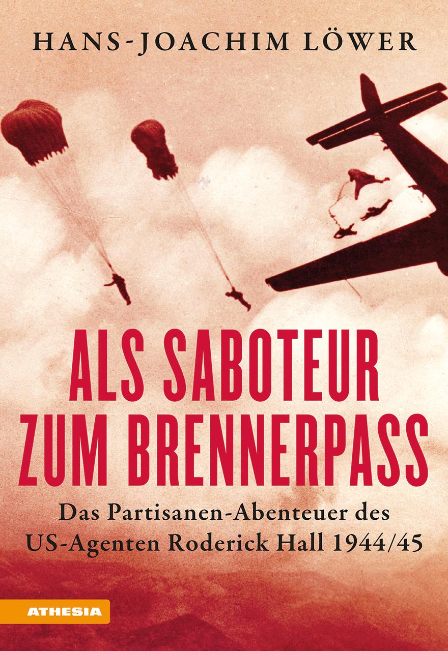 Vorderes Coverbild Als Saboteur zum Brennerpass