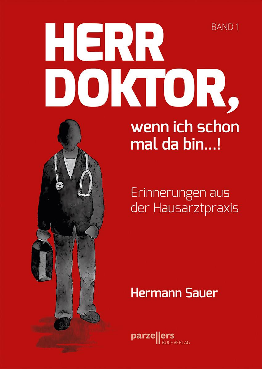 Vorderes Coverbild Herr Doktor, wenn ich schon mal da bin ...!
