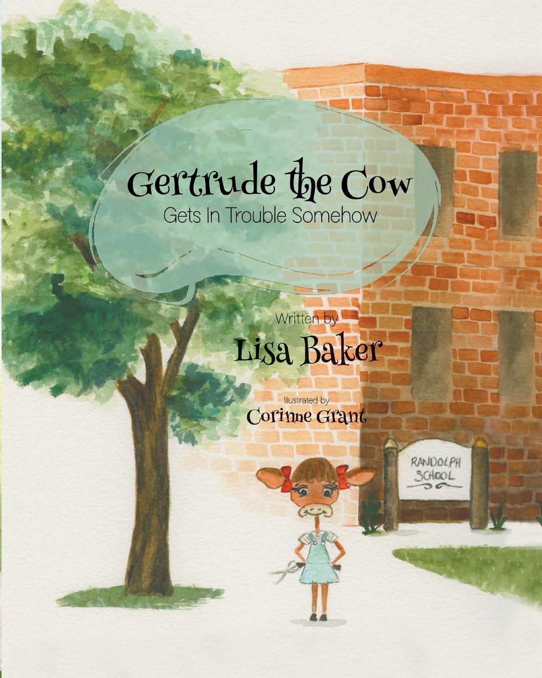 Vorderes Coverbild Gertrude the Cow Gets in Trouble Somehow