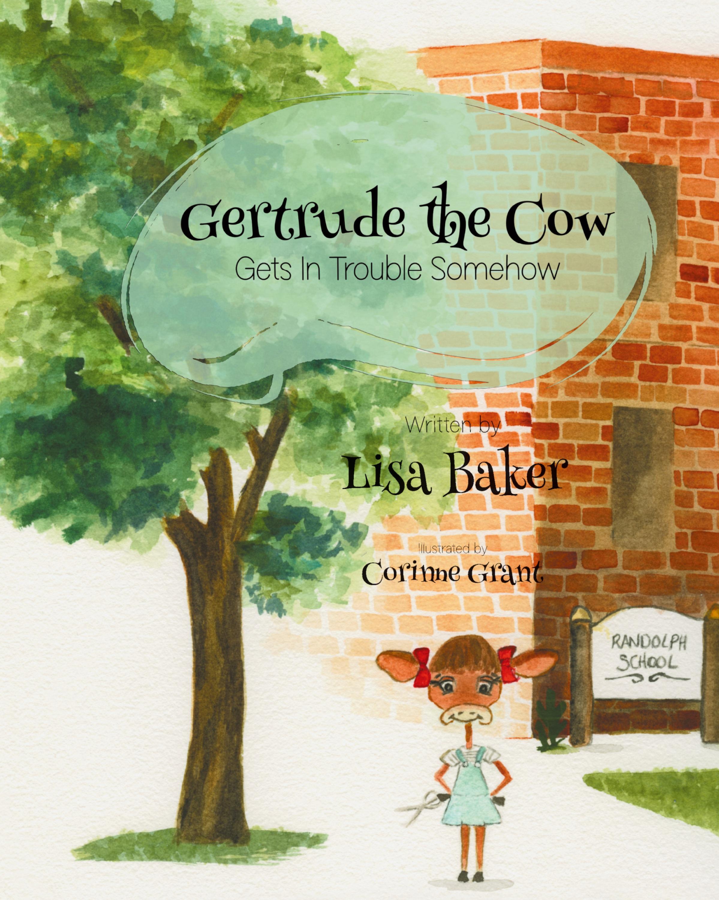 Vorderes Coverbild Gertrude the Cow Gets in Trouble Somehow