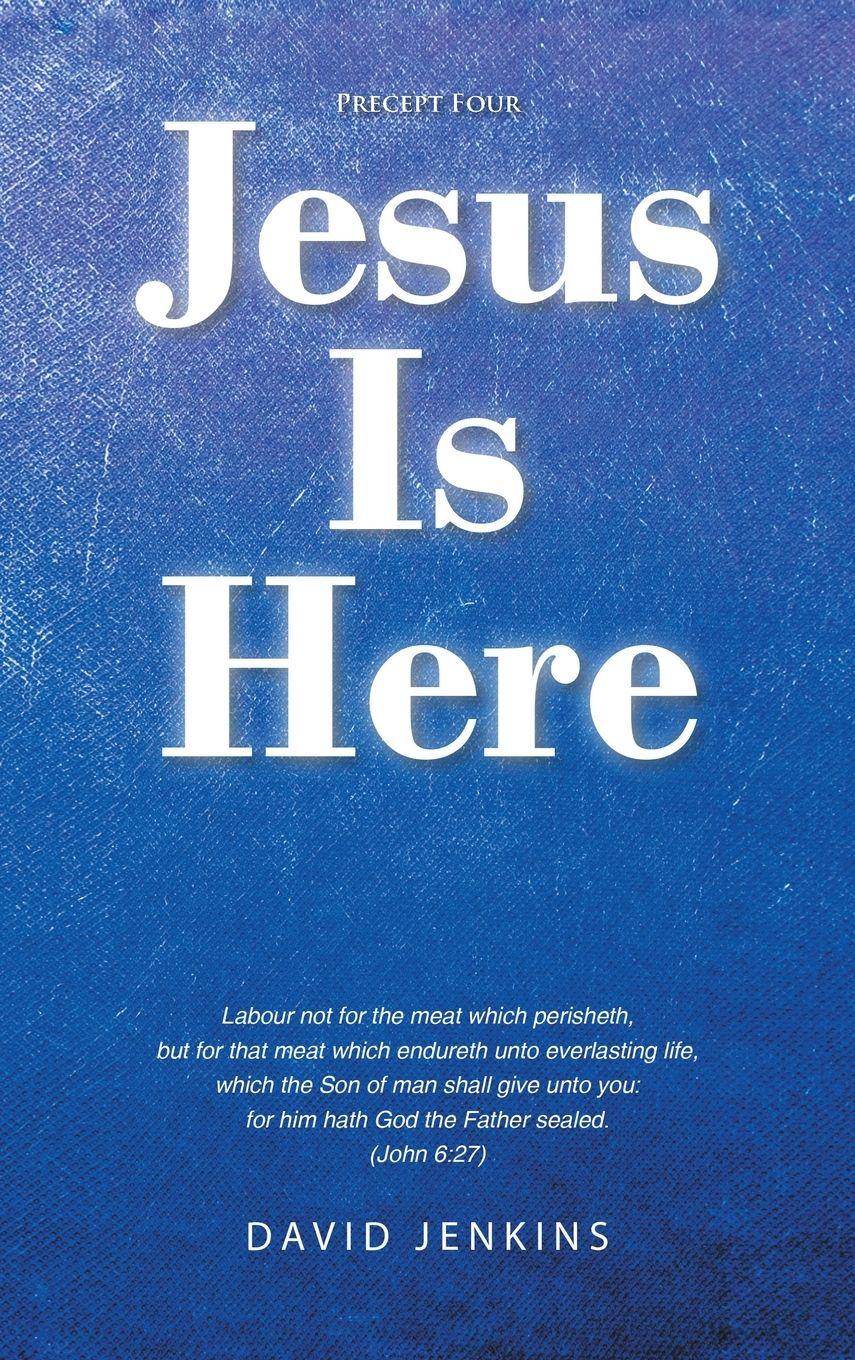 Vorderes Coverbild Precept four; Jesus Is Here