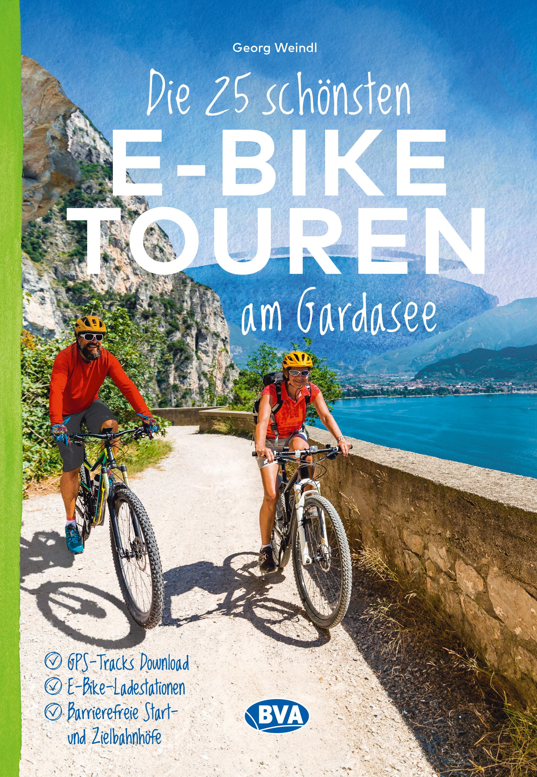 Vorderes Coverbild Die 25 schönsten E-Bike Touren am Gardasee