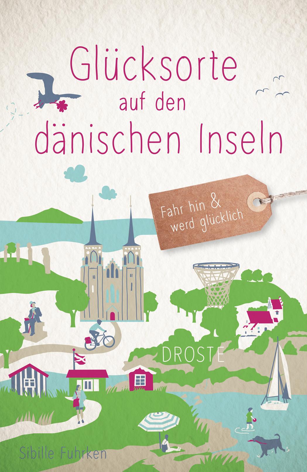 Vorderes Coverbild Glücksorte auf den dänischen Inseln