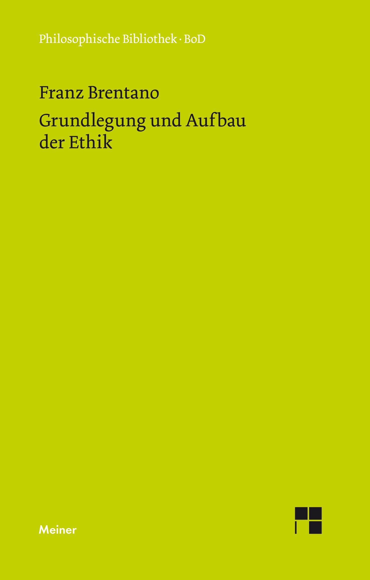 Vorderes Coverbild Grundlegung und Aufbau der Ethik