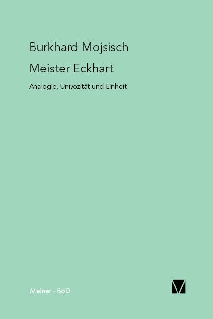 Vorderes Coverbild Meister Eckhart: Analogie, Univozität und Einheit