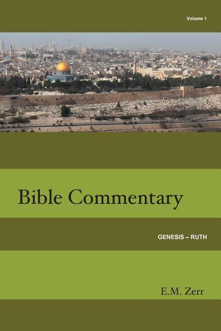 Vorderes Coverbild Zerr Bible Commentary Vol. 1 Genesis - Ruth