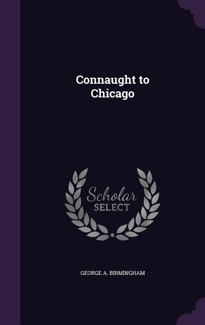 Vorderes Coverbild Connaught to Chicago