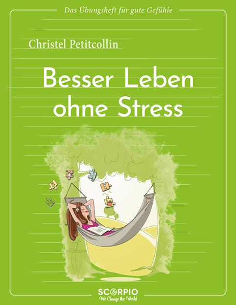 Vorderes Coverbild Das Übungsheft für gute Gefühle - Besser leben ohne Stress
