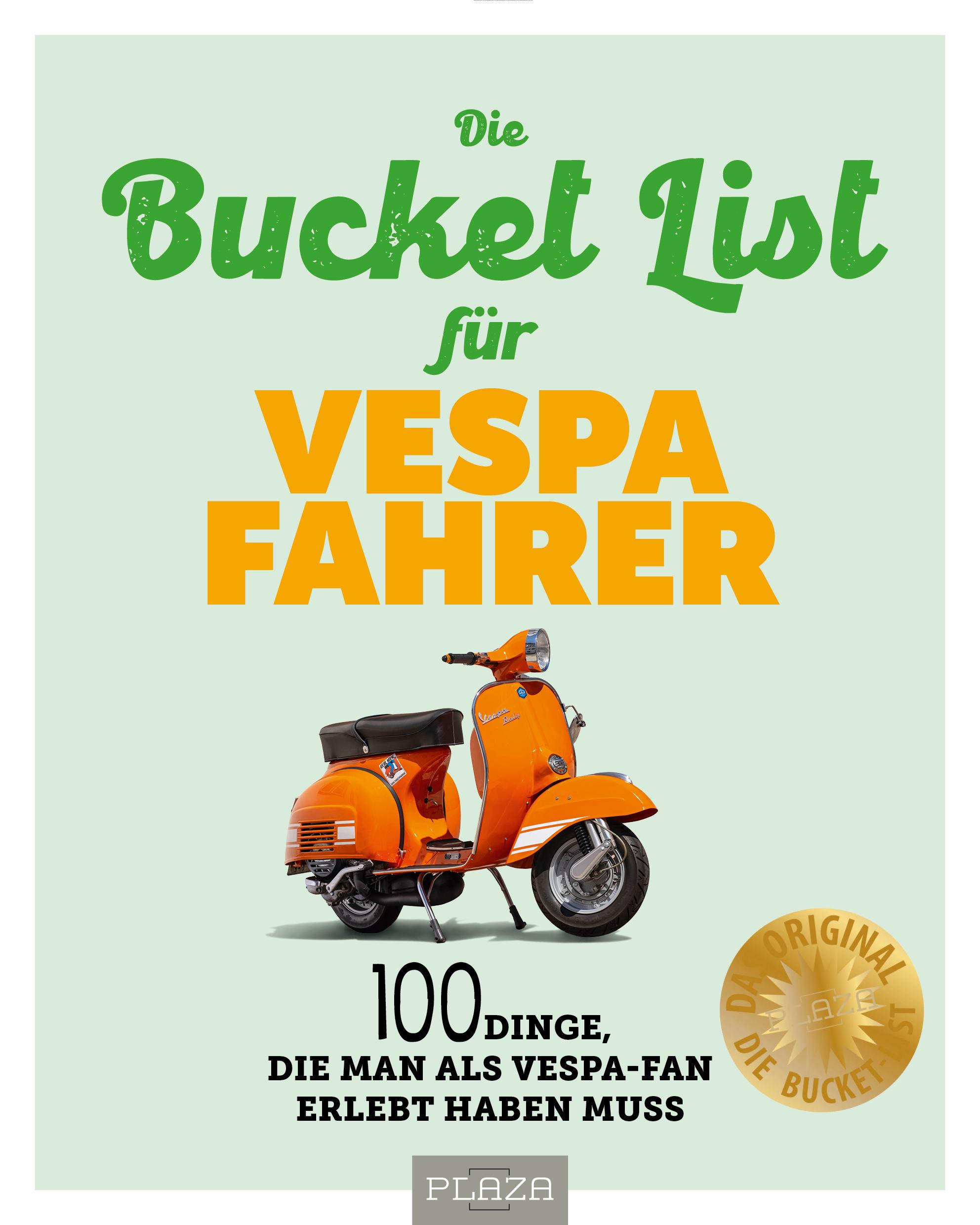 Vorderes Coverbild Die Bucket List für Vespa Fahrer