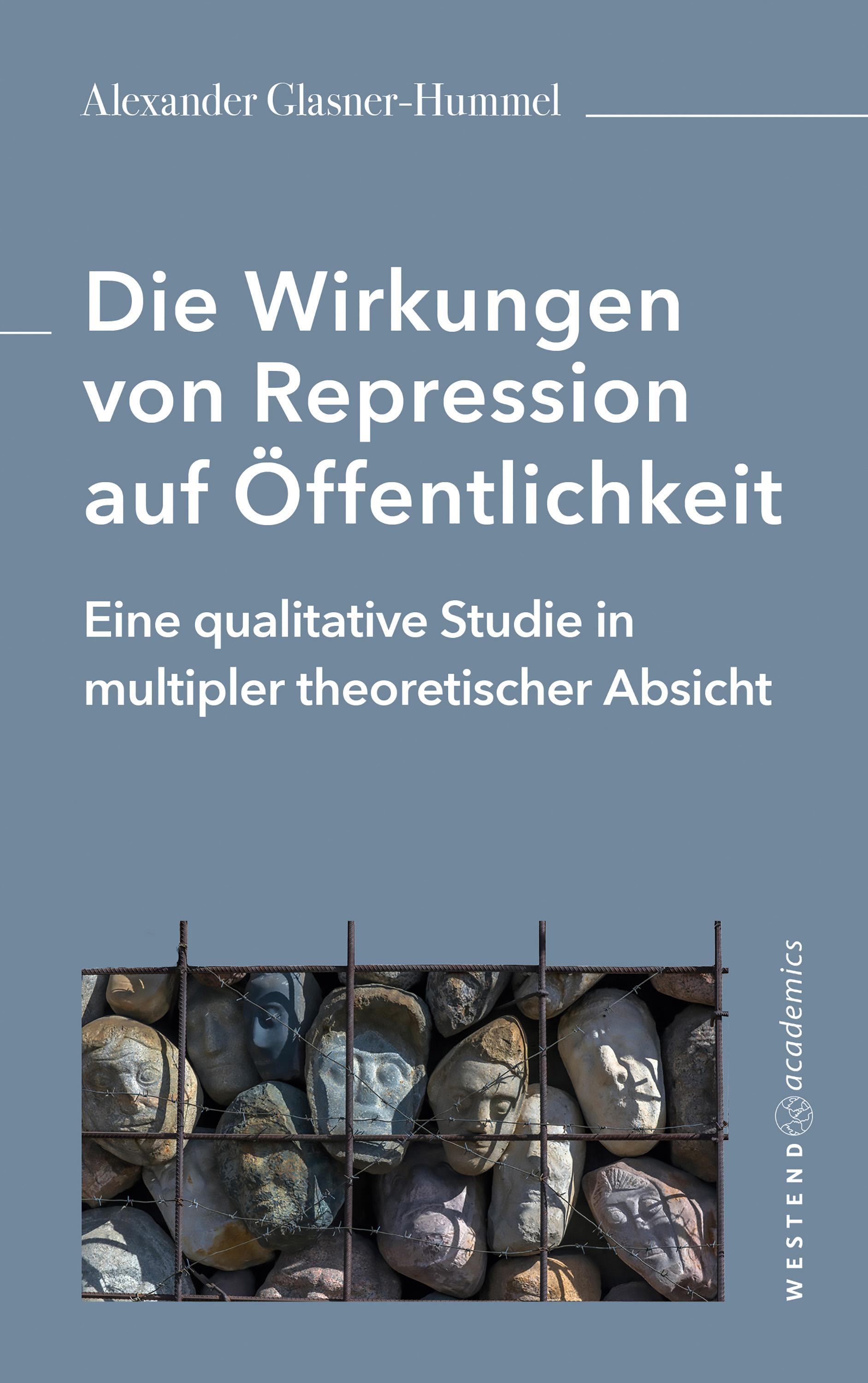 Vorderes Coverbild Die Wirkungen von Repression auf Öffentlichkeit