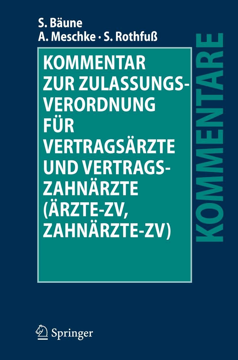 Vorderes Coverbild Kommentar zur Zulassungsverordnung für Vertragsärzte und Vertragszahnärzte (Ärzte-ZV, Zahnärzte-ZV)