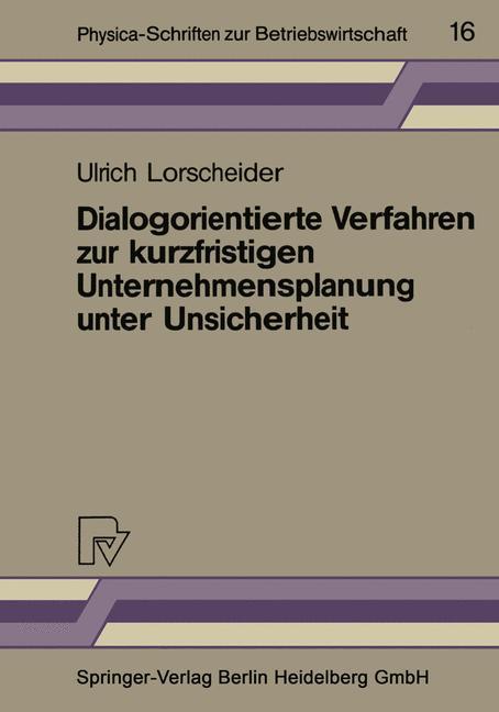 Vorderes Coverbild Dialogorientierte Verfahren zur kurzfristigen Unternehmensplanung unter Unsicherheit
