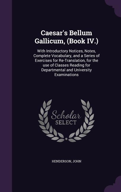 Vorderes Coverbild Caesar's Bellum Gallicum, (Book IV.)