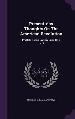 Vorderes Coverbild Present-day Thoughts On The American Revolution