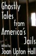 Vorderes Coverbild Ghostly Tales From America's Jails