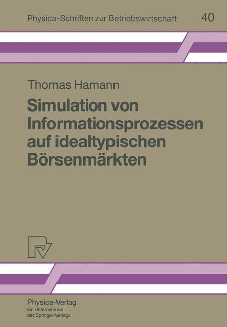 Vorderes Coverbild Simulation von Informationsprozessen auf idealtypischen Börsenmärkten