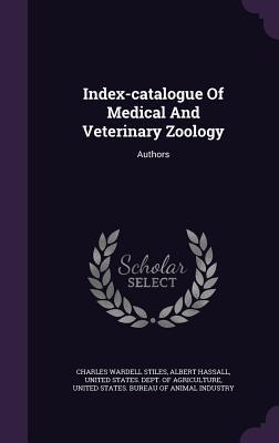 Vorderes Coverbild Index-Catalogue of Medical and Veterinary Zoology: Authors