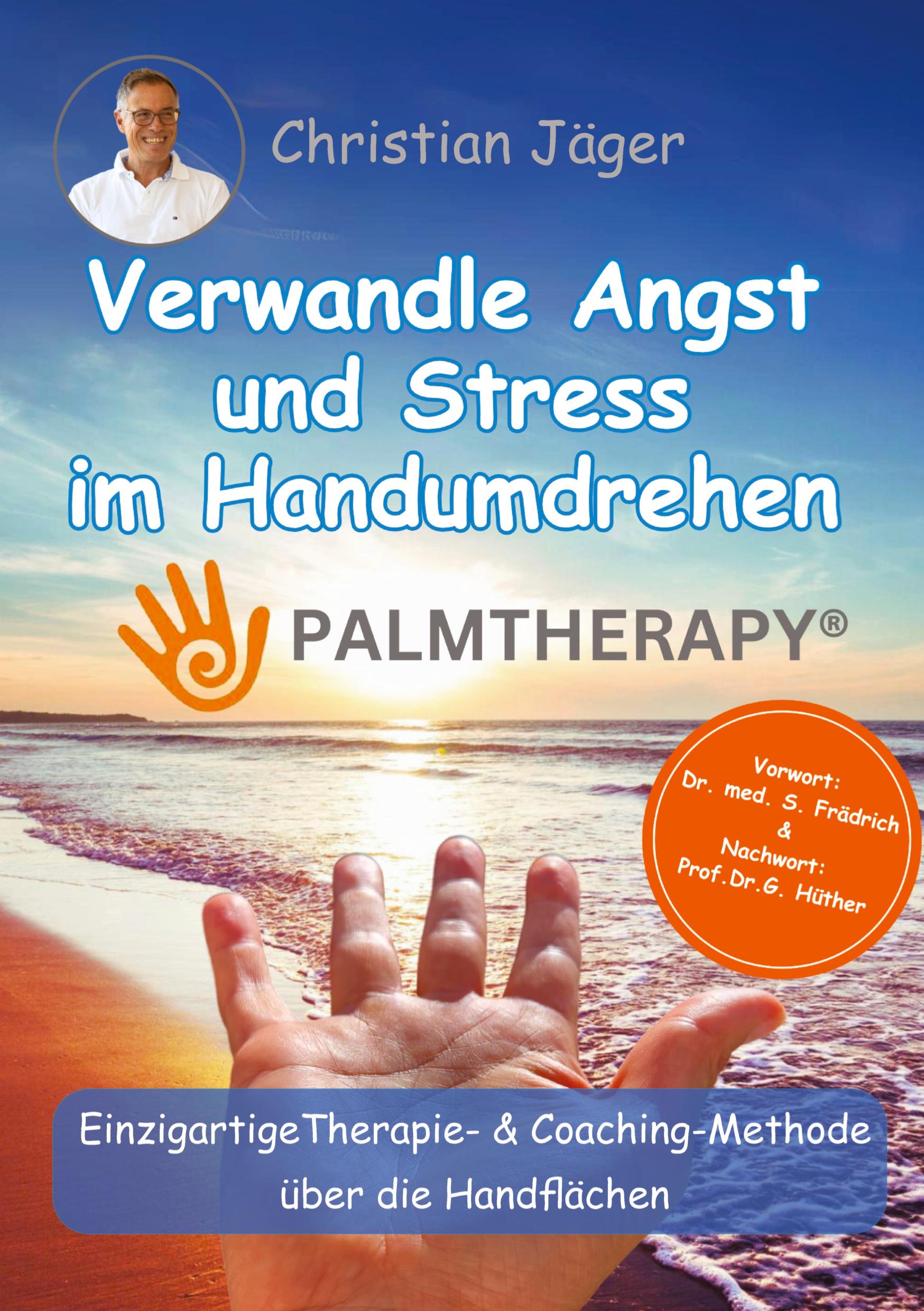 Vorderes Coverbild Palmtherapy - Verwandle Angst und Stress im Handumdrehen - Die einzigartige Therapie und Coaching-Methode über die Handflächen