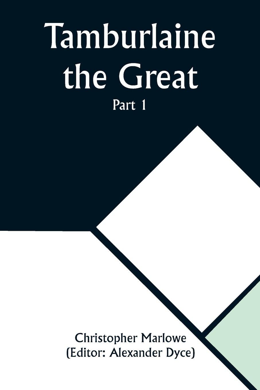 Vorderes Coverbild Tamburlaine the Great - Part 1