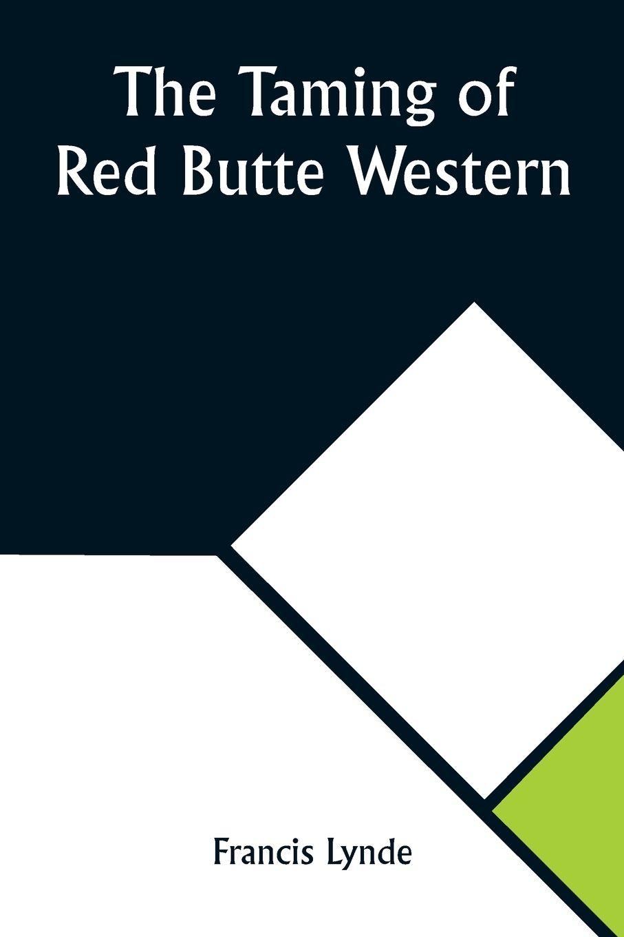 Vorderes Coverbild The Taming of Red Butte Western