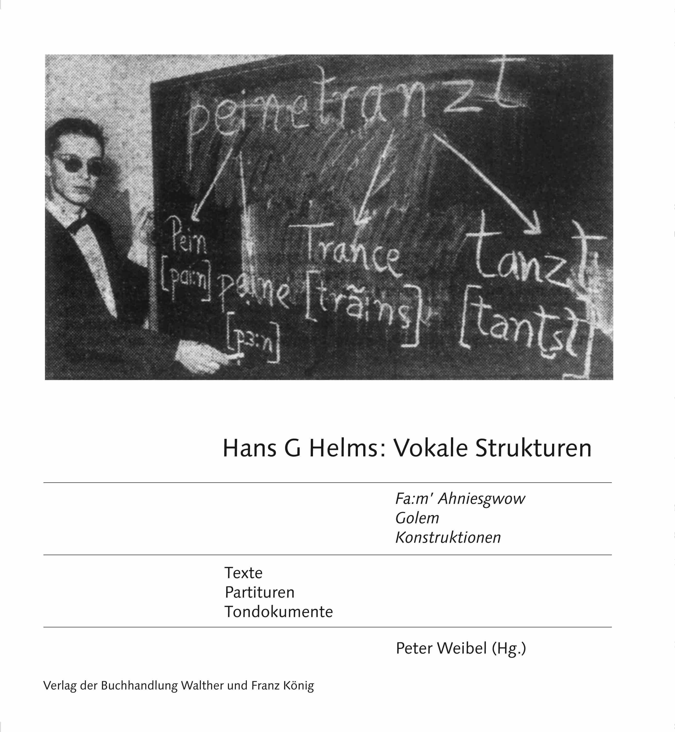 Vorderes Coverbild Hans G Helms: 'Vokale Strukturen' 'Fa:m' Ahniesgwow", 'Golem', 'Konstruktionen' Partituren, Materialien, Tondokumente