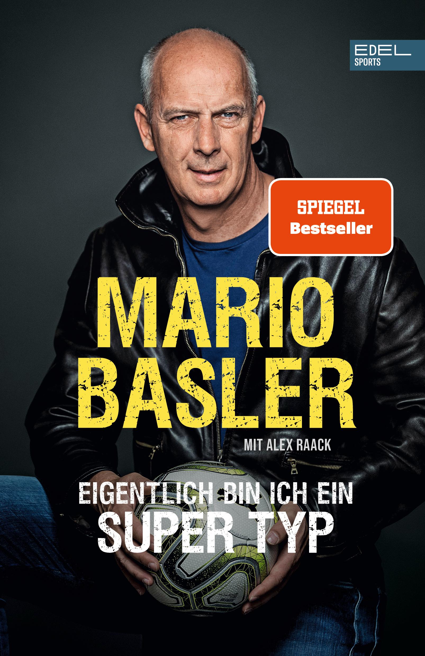 Vorderes Coverbild Mario Basler - Eigentlich bin ich ein super Typ
