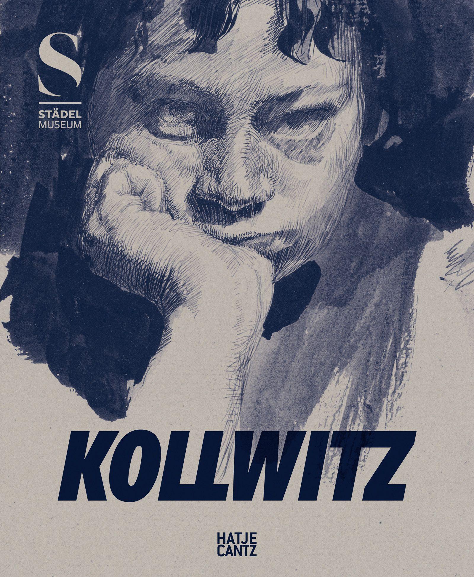 Vorderes Coverbild Kollwitz - Das grafische Werk und die politische Kraft der Klassischen Moderne. Katalog zur Käthe Kollwitz Ausstellung, Städel-Museum