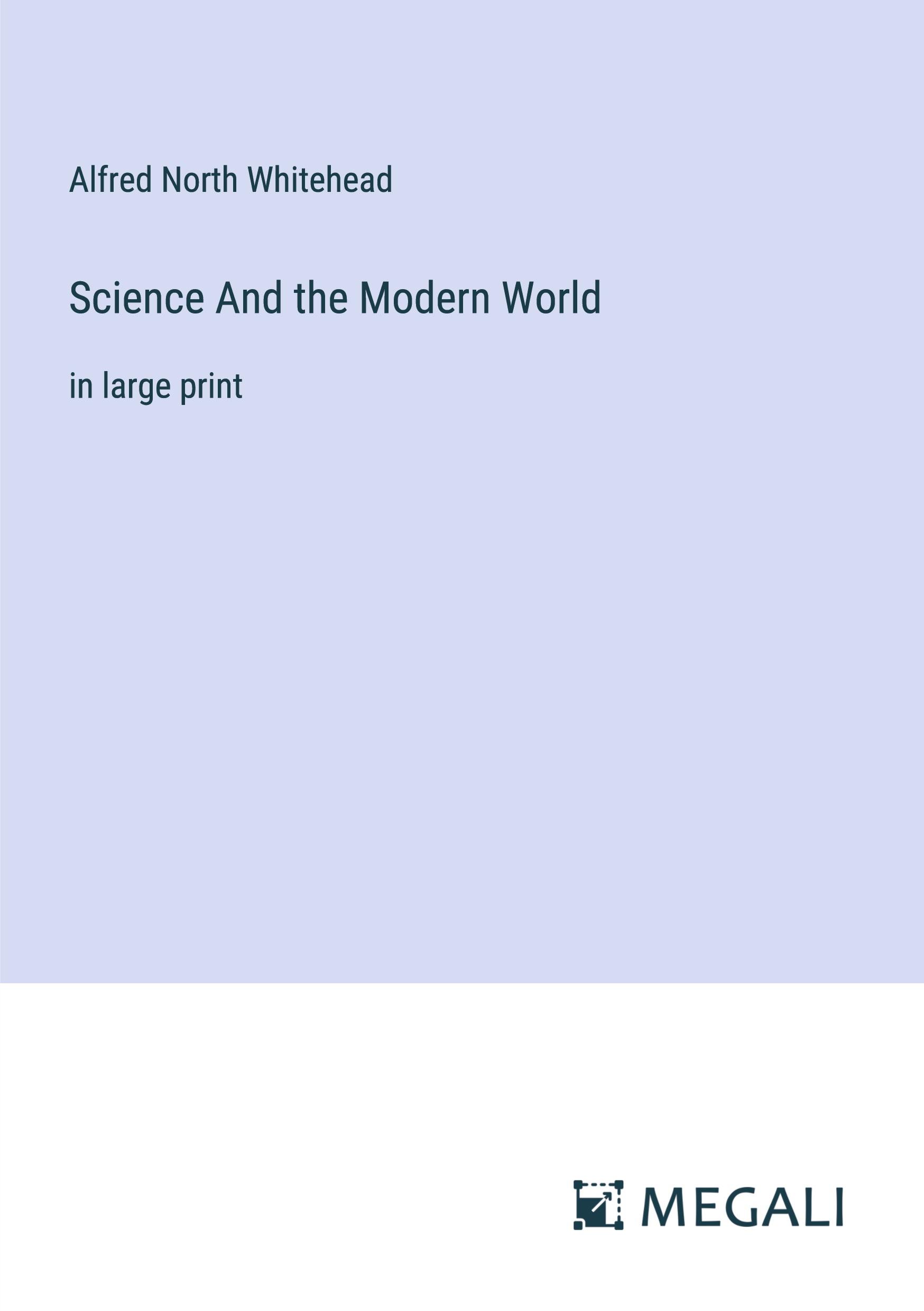 Vorderes Coverbild Science And the Modern World