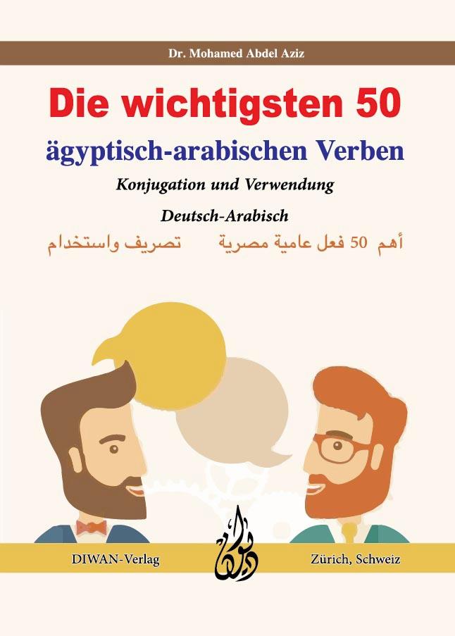 Vorderes Coverbild Die wichtigsten 50 ägyptisch-arabischen Verben