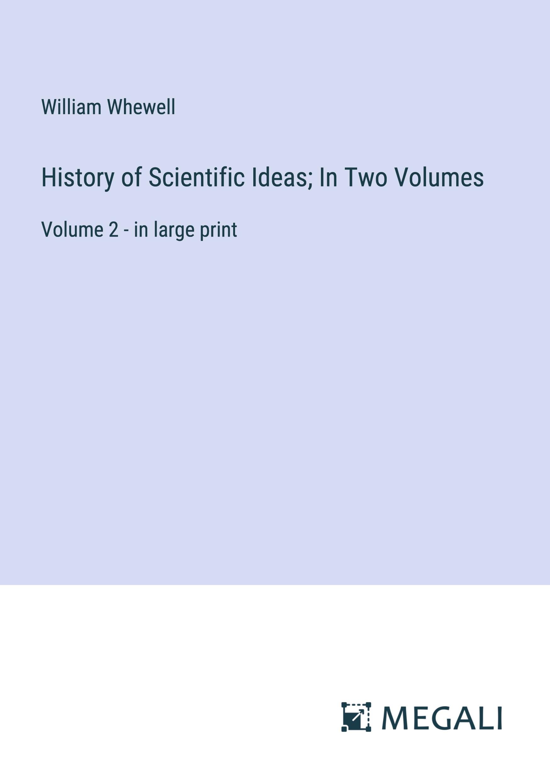 Vorderes Coverbild History of Scientific Ideas; In Two Volumes