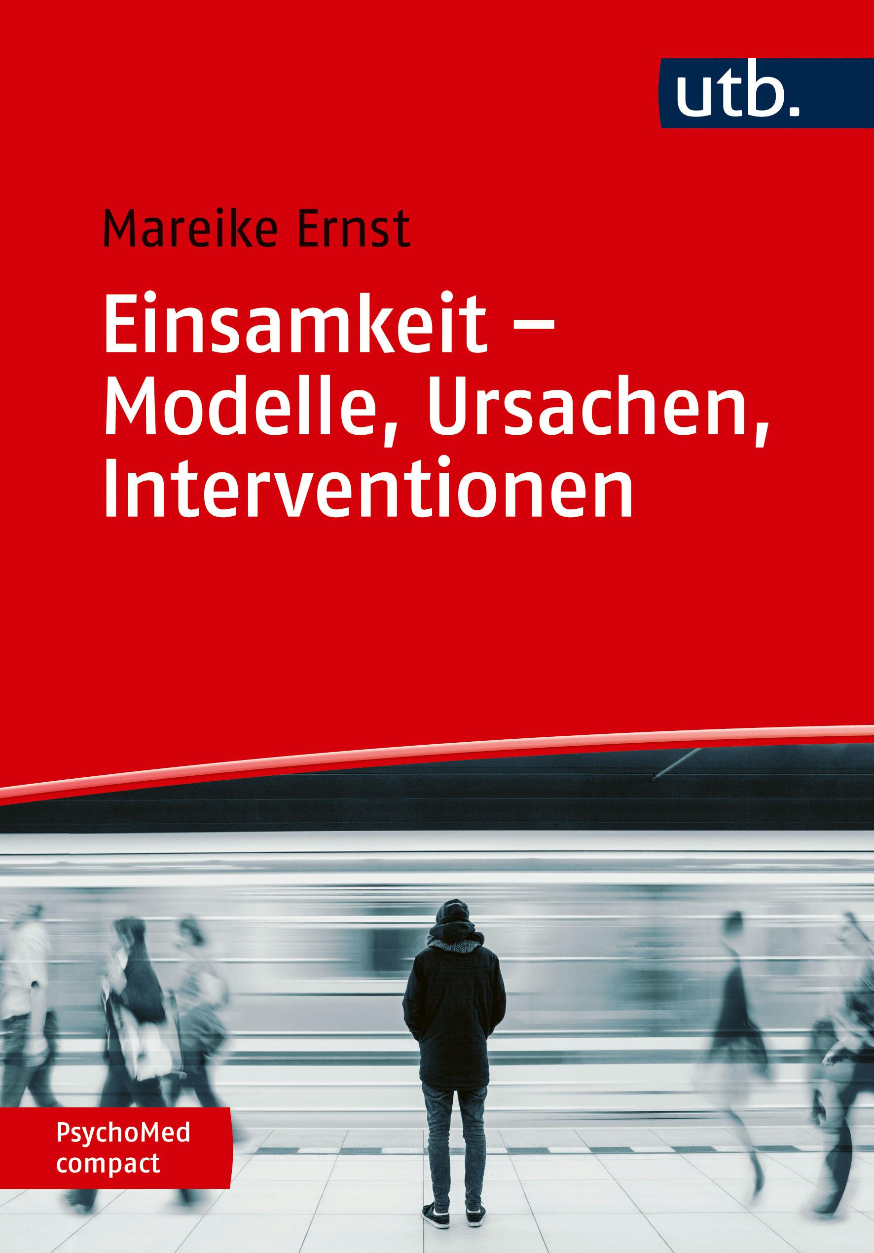 Vorderes Coverbild Einsamkeit - Modelle, Ursachen, Interventionen