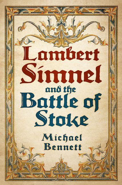 Vorderes Coverbild Lambert Simnel and the Battle of Stoke