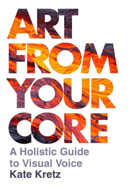 Vorderes Coverbild Art from Your Core