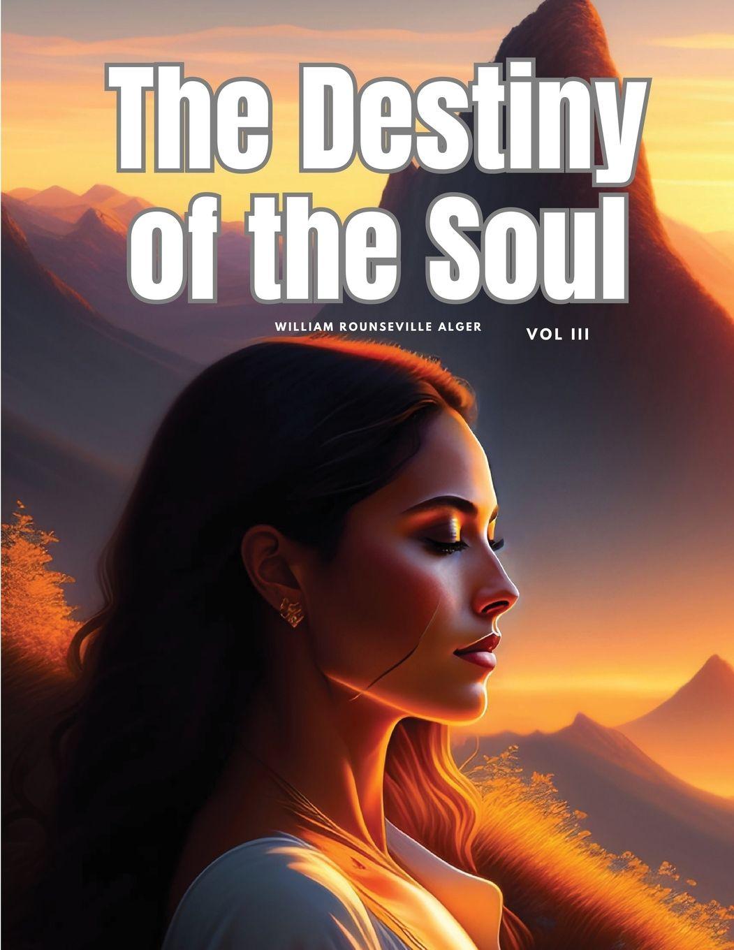 Vorderes Coverbild The Destiny of the Soul, Vol III