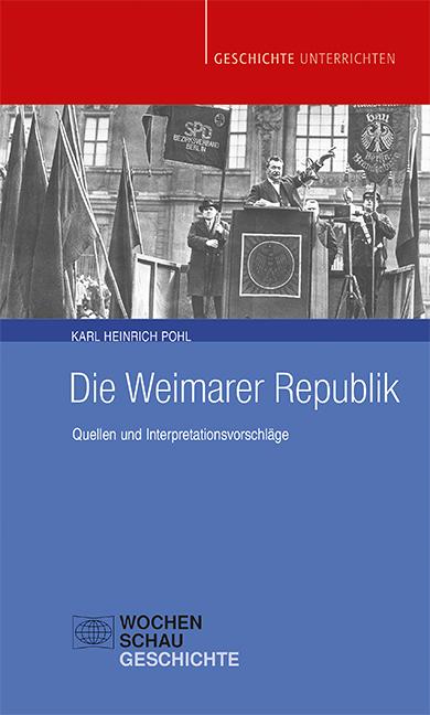 Vorderes Coverbild Die Weimarer Republik
