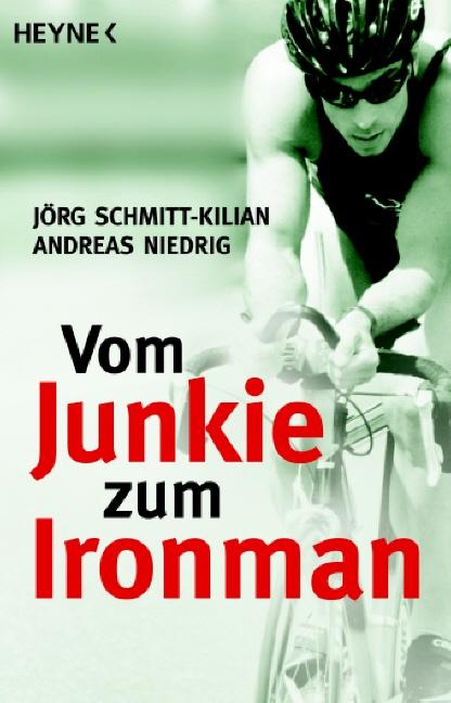 Vorderes Coverbild Vom Junkie zum Ironman