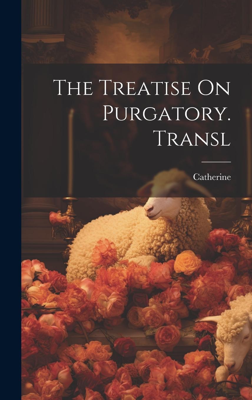 Vorderes Coverbild The Treatise On Purgatory. Transl