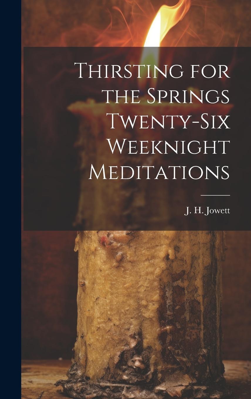 Vorderes Coverbild Thirsting for the Springs Twenty-six Weeknight Meditations