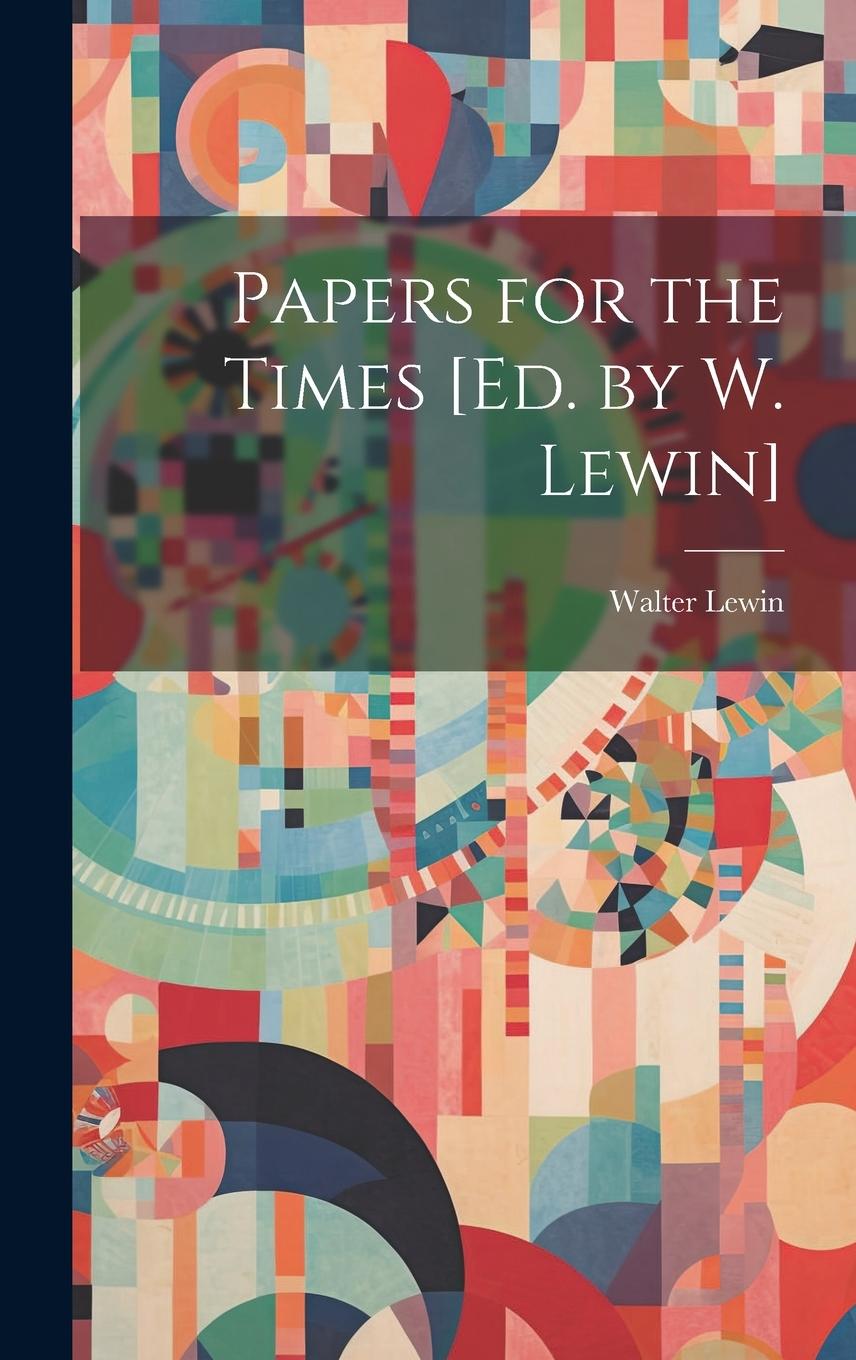 Vorderes Coverbild Papers for the Times [Ed. by W. Lewin]