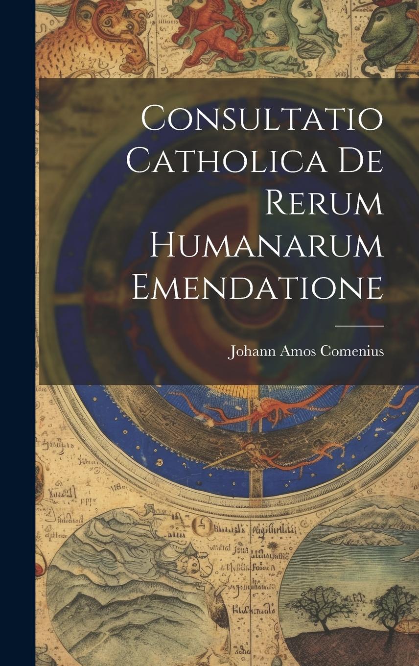 Vorderes Coverbild Consultatio Catholica De Rerum Humanarum Emendatione